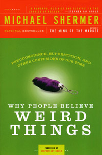 Why People Believe Weird Things