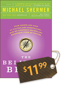 The Believing Brain: From Ghosts, Gods, and Aliens to Conspiracies, Economics, and Politics&mdash;How the Brain Constructs Beliefs and Reinforces Them as Truths (c0ver)