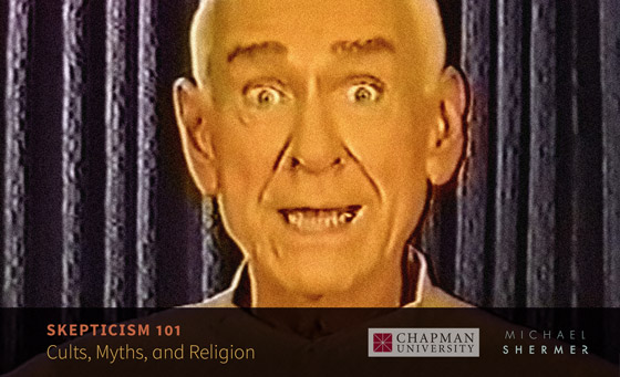 Skepticism 101 -- Cults, Myths, and Religion (Michael Shermer, Chapman University)