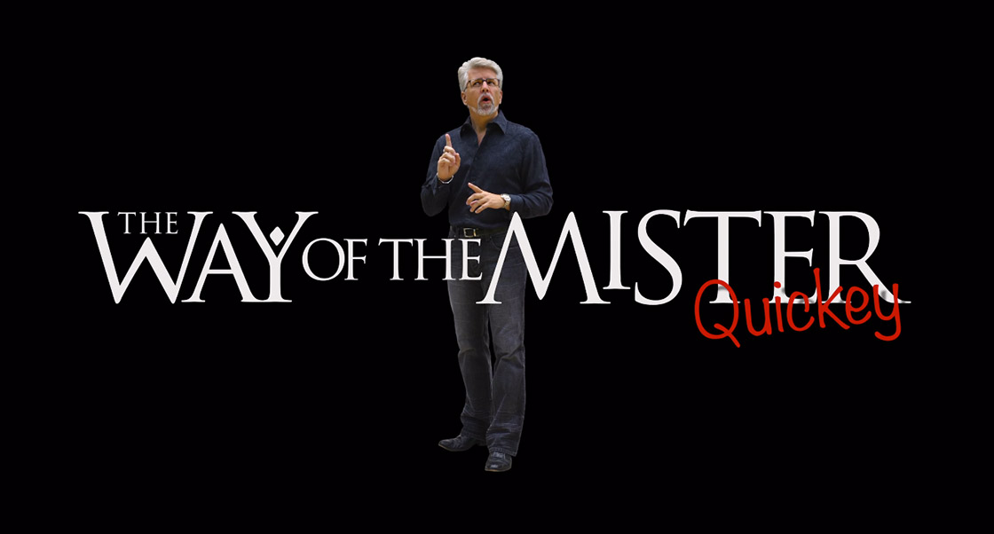 The Way of the Mister (Quickie)