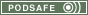 PODSAFE