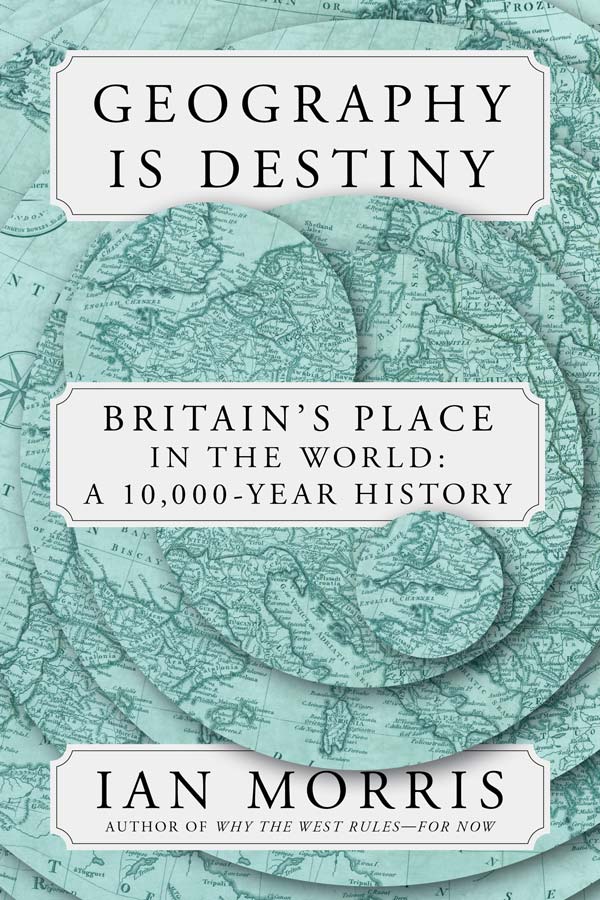 Geography is Destiny: A 10,000-Year History (book cover)