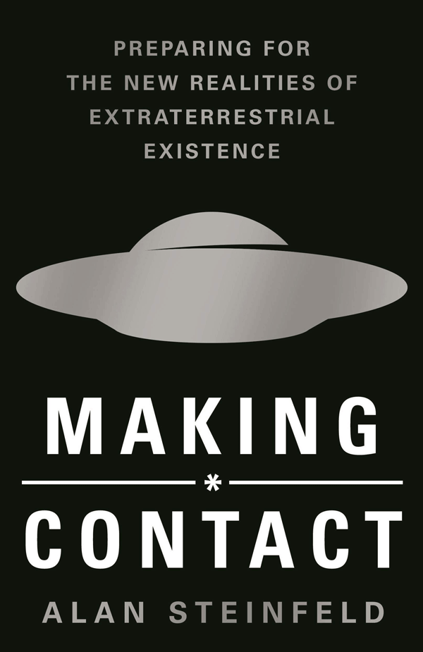 Making Contact: Preparing for the New Realities of Extraterrestrial Existence (book cover)