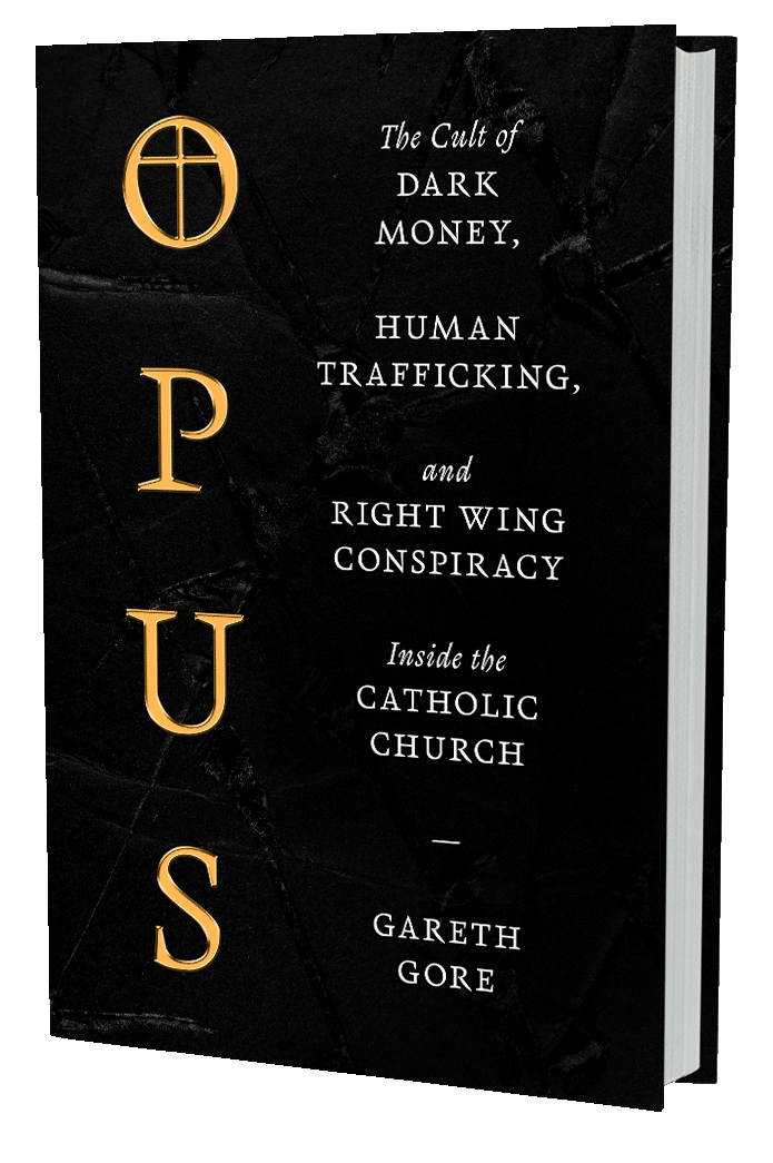 Opus: The Cult of Dark Money, Human Trafficking, and Right-Wing Conspiracy Inside the Catholic Church (book cover)