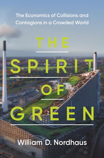 The Spirit of Green: The Economics of Collisions and Contagions in a Crowded World (book cover)